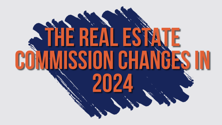 Real Estate Commission Changed in 2024. How this affects you when buying or selling a home.